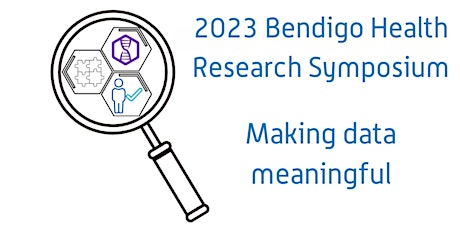 Bendigo Health Research Symposium 2023 primary image