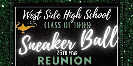 West Side High School C/O 1999 25th Class Reunion-Black Tie Sneaker Ball