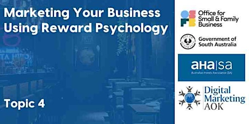 Marketing Your Business Using Reward Psychology primary image