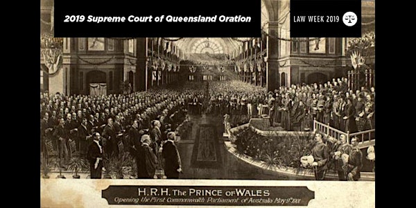 2019 Supreme Court of Queensland Oration