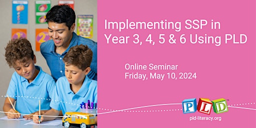 Primaire afbeelding van Implementing SSP in Year 3, 4, 5 & 6 Using PLD  - May 2024 (Online Seminar)
