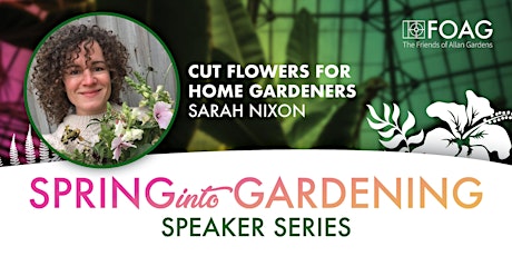 Hauptbild für "Cut Flowers for Home Gardeners" with Sarah Nixon