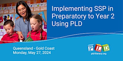 Primaire afbeelding van Implementing SSP in Preparatory to Year 2 Using PLD - May 2024 (Gold Coast)