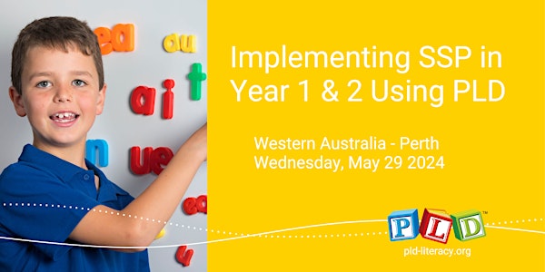 Implementing SSP in Year 1 & 2 Using PLD -  May 2024 (Perth)