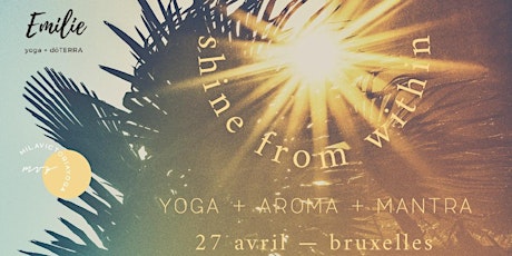 Shine from within | yoga + aroma + mantra primary image