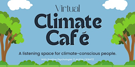 Imagen principal de Virtual Climate Café Oct - A Listening Space for Climate-Conscious People
