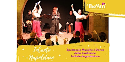 Image principale de InCanto Napoletano - spettacolo canti e danze tradizionali + degustazione