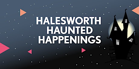 Halesworth Haunted Happenings primary image