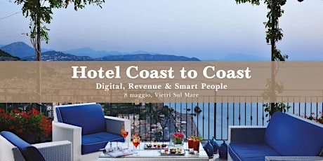 Immagine principale di Hotels Coast to Coast: Digital, Revenue & Smart People 