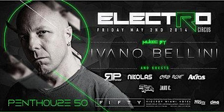 Qcoco - Electro Circus with Ivano Bellini this Friday at Penthouse 50 - Fifty Ultra Lounge primary image