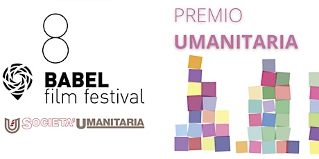 Immagine principale di Babel Film Festival | Proiezione pubblica | Premio Umanitaria 