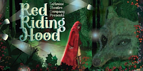 Saltmine Theatre presents Red Riding Hood primary image