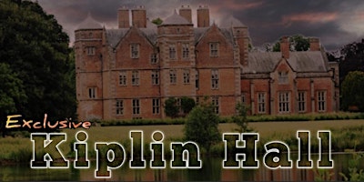 Image principale de GHOST HUNT - Exclusive to LVI - Kiplin Hall: Saturday 29th June 2024