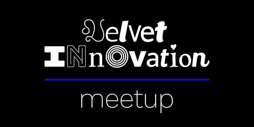 Primaire afbeelding van Velvet Innovation Meetup - květen 2024