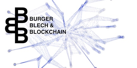 Hauptbild für Burger, Blech und Blockchain