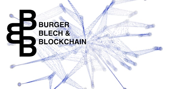 Burger, Blech und Blockchain