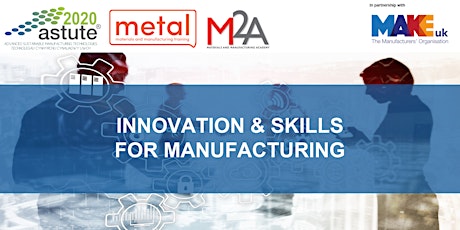Innovation & Skills for Manufacturing - South East Wales primary image
