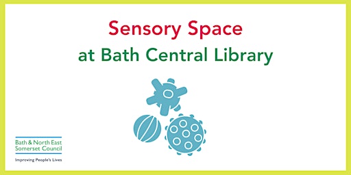 Imagem principal do evento Sensory Space at Bath Central Library