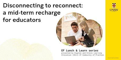 Disconnecting to reconnect: a mid-term recharge for educators primary image
