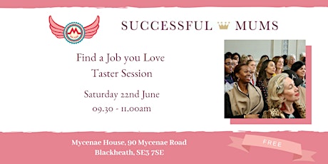 MGF and Successful Mums Find a Job you Love Taster Session   primary image