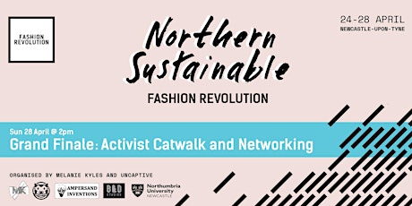 Grand Finale: Activist Catwalk | Northern Sustainable Fashion Revolution