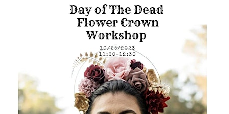 Day of the Dead Flower Crown Workshop - Unleash Your Creativity! primary image