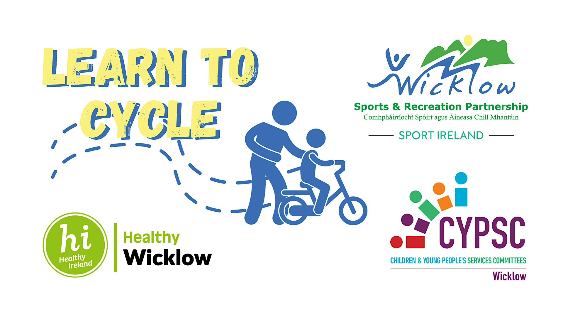 Learn to Cycle – Wicklow Town – 3:30pm  5 – 8 year olds