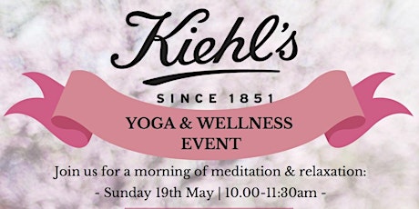 May Yoga and Wellness Event at Kiehls primary image