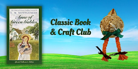 Classic Book & Craft Club - Anne of Green Gables primary image