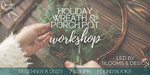 Holiday Wreath/Porch Pot Workshop primary image