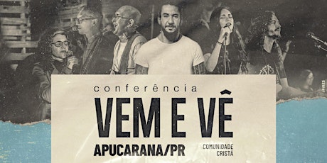 Imagem principal do evento Conferência Vem e Vê - Apucarana 