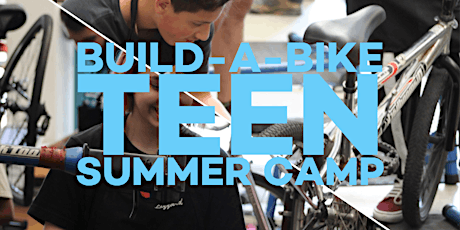 Build-A-Bike Teen Summer Camp primary image