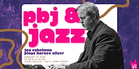 PBJ & Jazz: Jon Eshelman plays Horace Silver primary image
