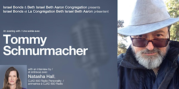 Israel Bonds and Beth Israel Beth Aaron Congregation present An evening with Tommy Schnurmacher