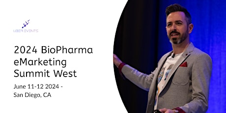 2024 BioPharma eMarketing Summit West