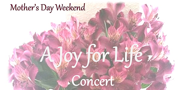 A Joy for Life Concert