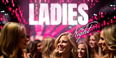 Thursday Night is Ladies Night 18+ Every Thursday Night primary image