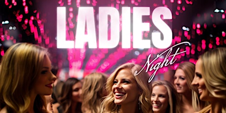 Thursday Night is Ladies Night 18+ Every Thursday Night