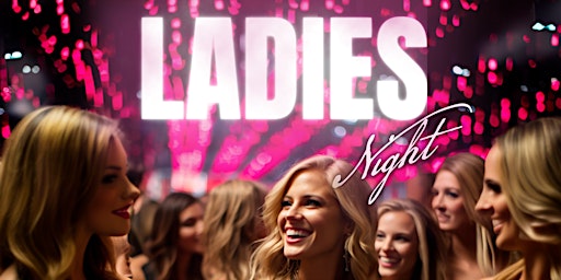 Primaire afbeelding van Thursday Night is Ladies Night 18+ Every Thursday Night