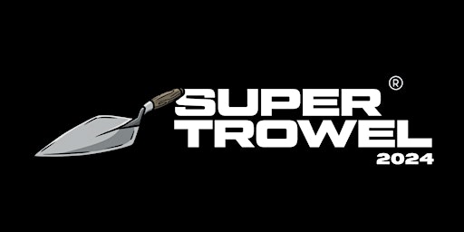 Imagem principal do evento Super Trowel 2024