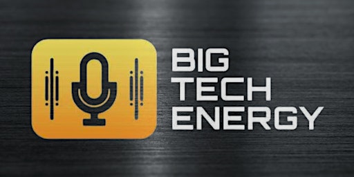 Image principale de Big tech Energy Podcast