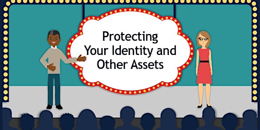 Hauptbild für Financial Literacy Workshop: Protecting Your Identity and Other Assets