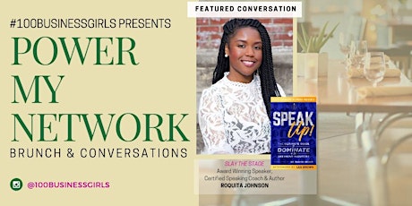#PowerMyNetwork Brunch & Conversations: Slay the Stage  primary image