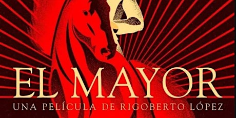 FILM: El Mayor / The Major primary image
