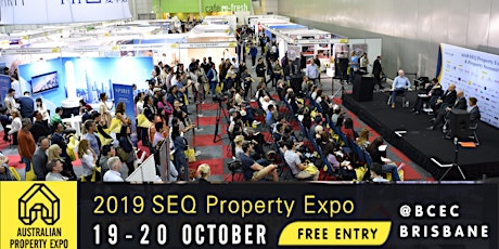 2019 SEQ (Brisbane) Property Expo - Oct 19-20 (FREE ENTRY)