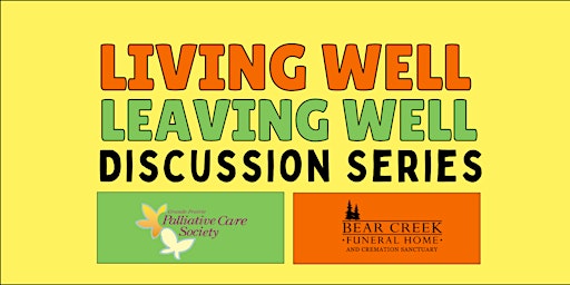 Primaire afbeelding van Living Well, Leaving Well Discussion Series