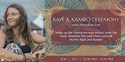 Rapé & Kambo Ceremony with Meaghan Len