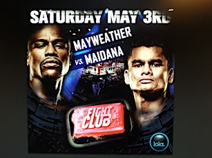 Fight Club The Mayweather vs. Maidana Fight Party at Lola primary image