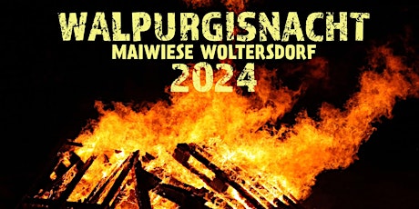 Walpurgisnacht auf der Maiwiese Woltersdorf