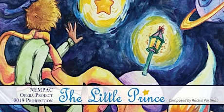 THE LITTLE PRINCE presented by the NEMPAC Opera Project  primary image